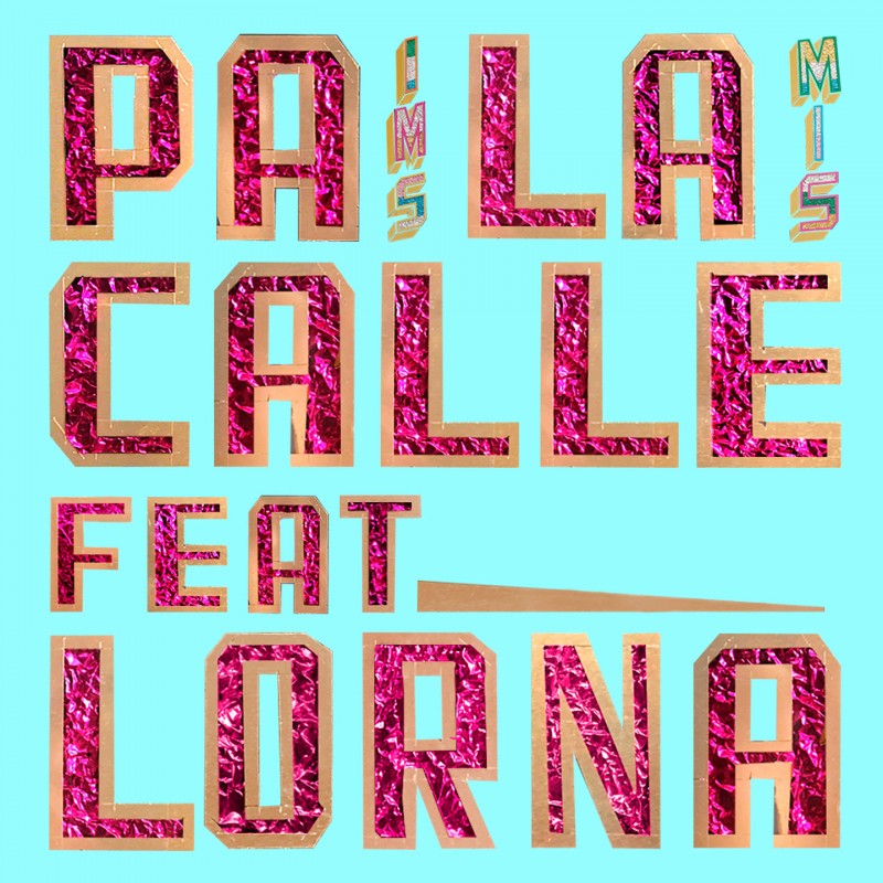 Pa la Calle (Feat. Lorna)