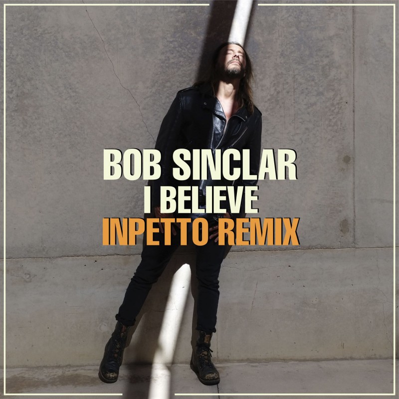 I Believe (Inpetto Remix)