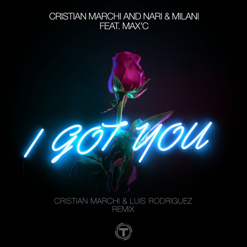 I Got You (Cristian Marchi & Luis Rodriguez 2019 Remix)